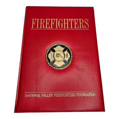 Firefighters National Fallen Firefighters Foundation Hardcover Book